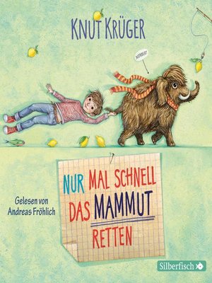 cover image of Nur mal schnell das Mammut retten